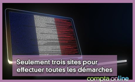 Seulement trois sites pour effectuer toutes les dmarches