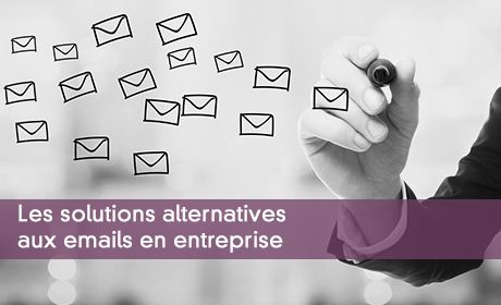 Les solutions alternatives aux emails en entreprise