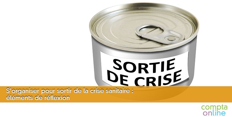 S'organiser pour sortir de la crise sanitaire : lments de rflexion