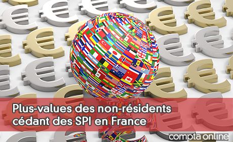Plus-values des non-rsidents cdant des SPI en France 