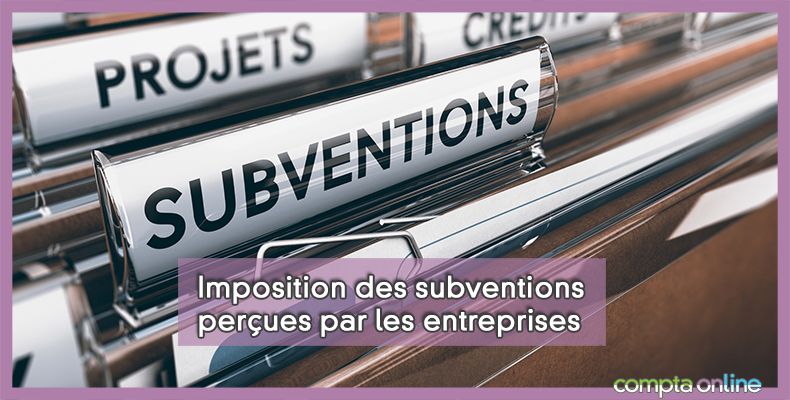 Imposition des subventions
