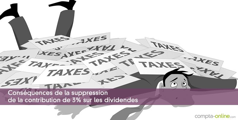 Conséquences de la suppression de la contribution de 3% sur les dividendes