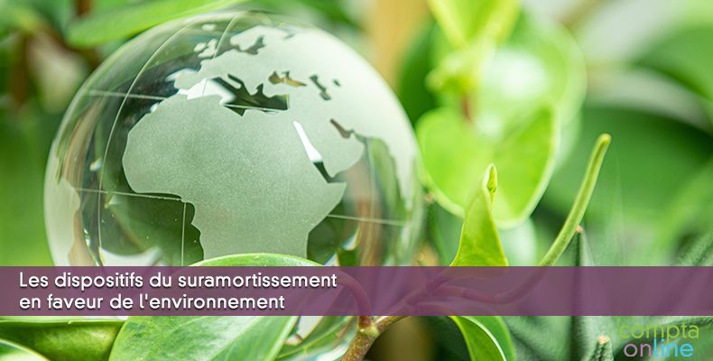 Les dispositifs du suramortissement en faveur de l'environnement
