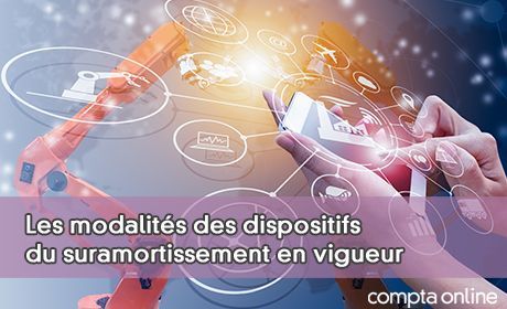 Les modalits des dispositifs du suramortissement en vigueur