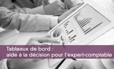 Tableaux de bord : pour aider à la décision