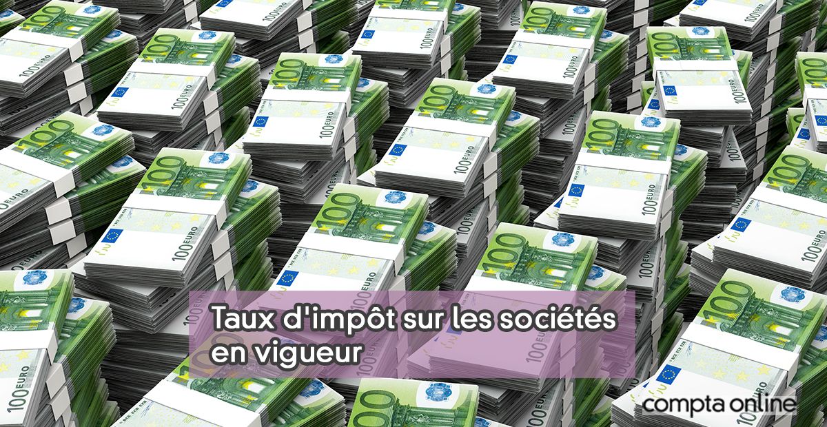 Les taux d'impôt sur les sociétés en 2026 : 25% et 15%