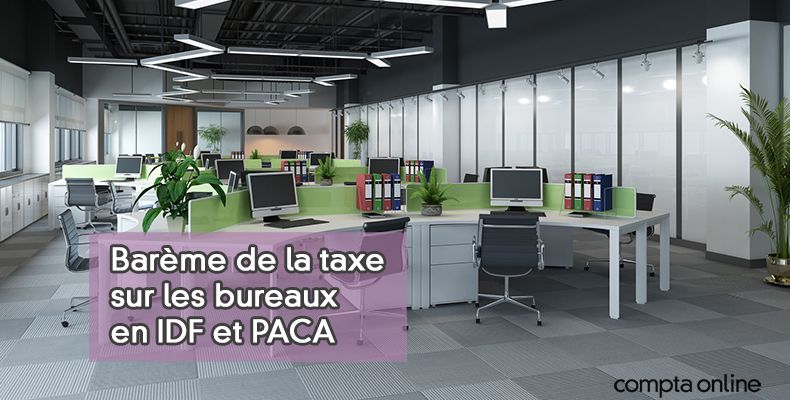 Taxe sur les bureaux : quel est le tarif applicable en 2025