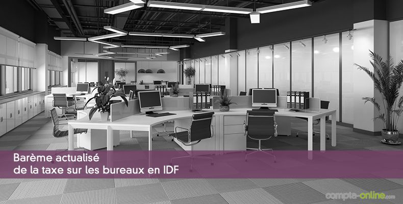 Barème actualisé de la taxe sur les bureaux en IDF