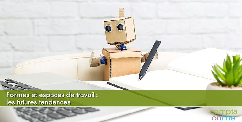 Formes et espaces de travail : les futures tendances