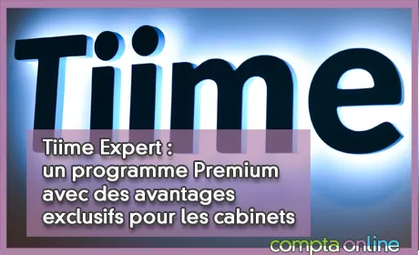 Tiime Expert : un programme Premium avec des avantages exclusifs pour les cabinets