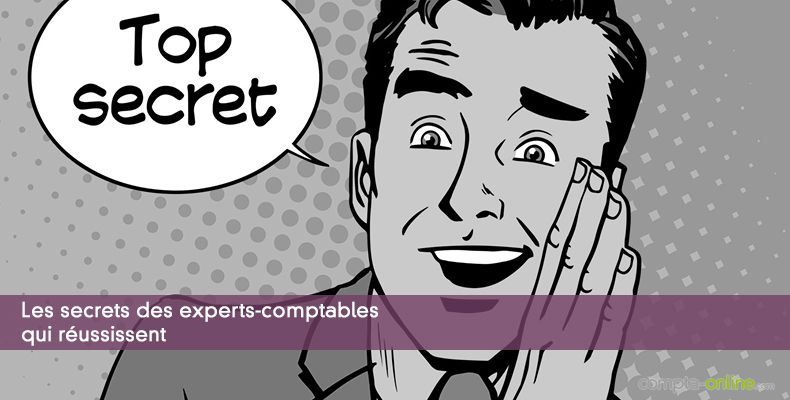 Les secrets des experts-comptables qui réussissent