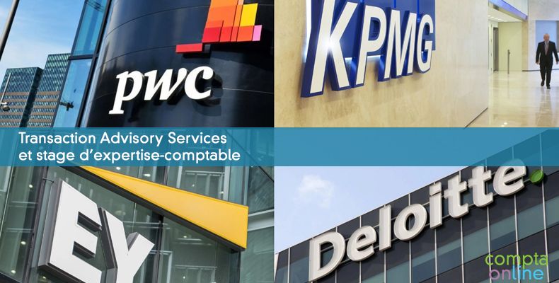 Transaction Advisory Services et stage d'expertise-comptable