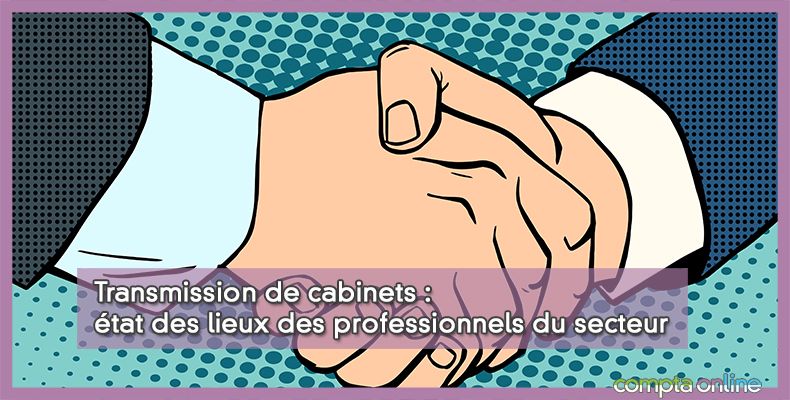 Transmission de cabinets experts comptables