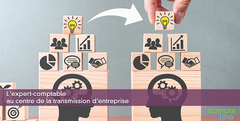L'expert-comptable au centre de la transmission d'entreprise