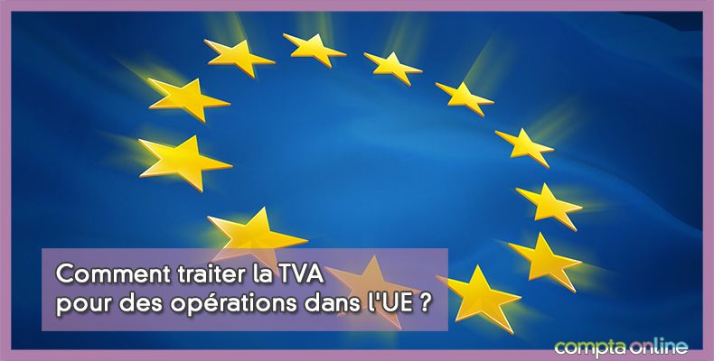 Comptabiliser TVA intracommunautaire