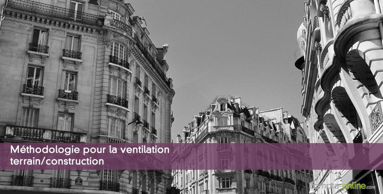 Méthodologie pour la ventilation terrain/construction