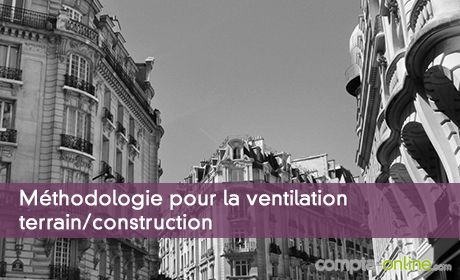 Mthodologie pour la ventilation terrain/construction