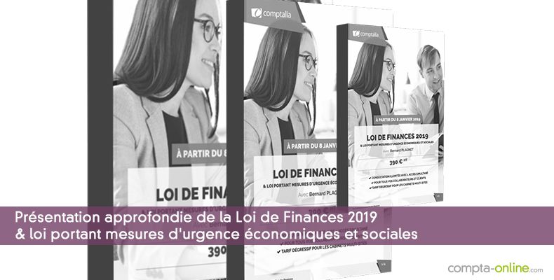 Prsentation approfondie de la Loi de Finances 2019  & loi portant mesures d'urgence conomiques et sociales