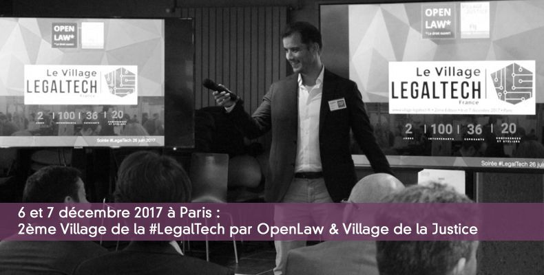 2ème Village de la #LegalTech par OpenLaw & Village de la Justice