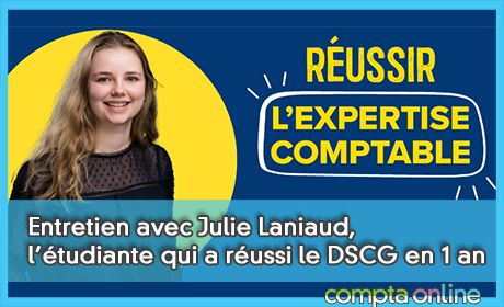 Entretien avec Julie Laniaud, l'tudiante qui a russi le DSCG en un an