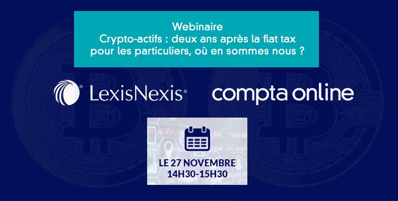 Inscrivez-vous aux deux webinaires Compta Online / LexisNexis sur la fiscalité des crypto-actifs !
