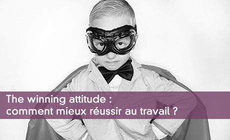 Comment mieux réussir au travail ?